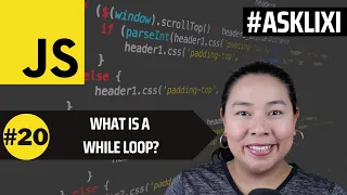 Chapter 20 Javascript Tutorial - What is a While Loop