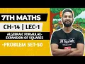 7th Maths Chapter 14 Algebraic Formulae Expansion of Squares Problem Set 50 Lecture 1