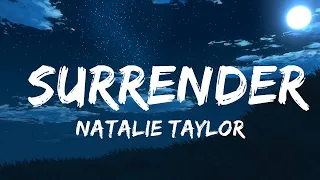 natalie taylor surrender lyrics the world of music