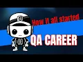 How to Get Your First QA Job My Story