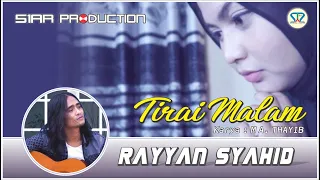 TIRAI MALAM | RAYYAN SYAHID | Official MV
