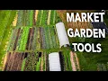 The Essential List of Market Garden Tools