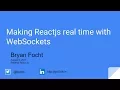 Making Reactjs real time with WebSockets