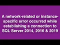 How to fixed Sql Server 2014 2016 2019 error in Windows10