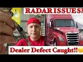 DETROIT ASSURANCE SIDE RADAR PROBLEM ON FREIGHTLINER CASCADIA COMMON DEFECT POSSIBLE RECALL