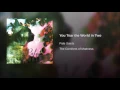 You Tear the World in Two