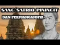 KISAH SANG SATRIO PININGIT DAN PERJUANGANNYA