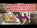 Download Lagu TERUNGKAP! TERNYATA SEPERTI INI AROMA PARFUM KESUKAAN NABI [BERDASARKAN HADIST]