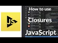 How to Use Closures in JavaScript Unlock Powerful Functions Scope