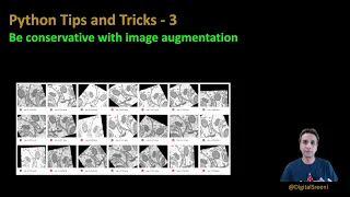 Python tips and tricks - 3 Be conservative with image augmentation