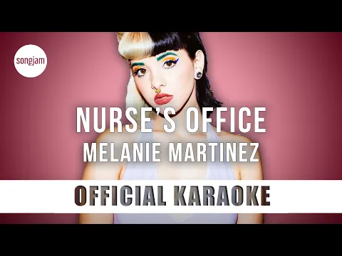 Download MP3 Melanie Martinez - Nurse's Office (Official Karaoke Instrumental) | SongJam