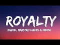Download Lagu Egzod \u0026 Maestro Chives - Royalty (Lyrics) ft. Neoni