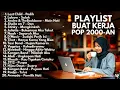 Download Lagu Full Album Pop Akustik Indonesia 2000an ✨ Lagu Hits Kenangan SMA Terpopuler