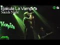 Lagu Ejakula La Vampira - Suicide Night at Kolektiv Movement \