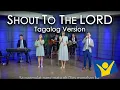 Download Lagu Shout to the Lord-Tagalog Version | Dayeg Layb Band