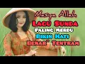 Download Lagu LAGU SUNDA PALING MERDU,BIKIN HATI BENAR\