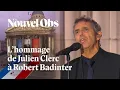 Download Lagu Au Panthéon, l’émouvante chanson de Julien Clerc en hommage à Robert Badinter