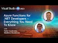 Azure Functions for NET Developers - Everything You Need To Know