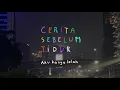 Aku hanya lelah - CERITA SEBELUM TIDUR Eps. 84