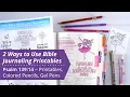 2 Ways to Use Bible Journaling Printables Psalm 139 14 Tutorial