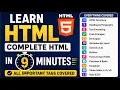 Learn Complete HTML in 9 Minutes All Important HTML Tags Explained