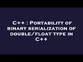 C Portability of binary serialization of type in C
