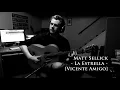 La Estrella - Vicente Amigo [cover by Matt Sellick]
