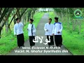 Download Lagu LAWLAKA Gema Sholawat Al - Khittoh (Vocal: M. Ghofur Syarifudin dkk)
