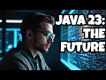 Is Java 23 the Future of Programming