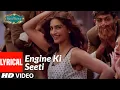 Download Lagu Engine Ki Seeti Lyrical | Khoobsurat | Sonam Kapoor, Fawad Khan | Sunidhi Chauhan, Resmi Sateesh