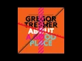 Gregor Tresher - About A Good Place (COR12098)