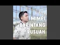 Lagu Mimpi Parintang Rusuah