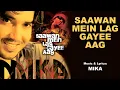 Saawan Mein Lag Gayee Aag - Saawan Mein Lag Gayee Aag - Mika Singh | Official Punjabi Pop Song