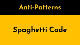 Why Spaghetti Code Slows Development and How to Fix It Spaghetti Code Anti-Pattern Geekific