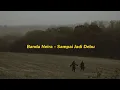 Download Lagu Banda Neira - Sampai Jadi Debu (Lirik //speed Up)