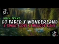 Download Lagu DJ FADED BREAKBEAT X WONDERLAND X SWEET LOVE X MELODY KANE SLOWED REVERB TERBARU 2025