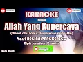 Download Lagu Regina Pangkerego - Allah yang Kupercaya (Karaoke)