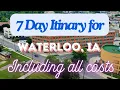 Waterloo Iowa 7 Day Trip Itinerary Including Costs and Transport - Waterloo Iowa 2024