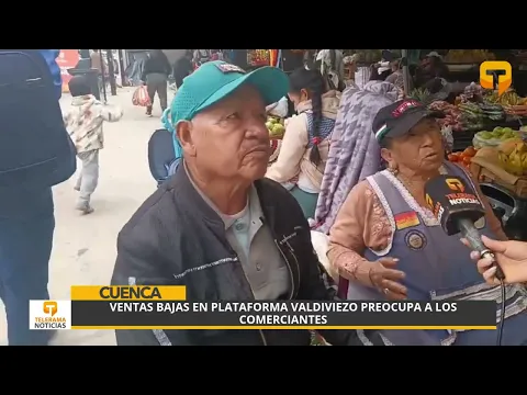 Ventas bajas en plataforma Valdiviezo preocupa a los comerciantes