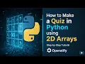 How to Make a Quiz in Python using 2D Arrays Step-by-Step Tutorial Operatify