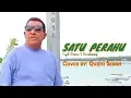 Download Lagu Satu Perahu - QUIDO SERAN (cover)