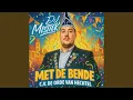 Met de bende
