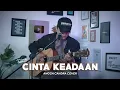 Download Lagu CINTA DAN KEADAAN - TRISOUL || ANGGA CANDRA COVER