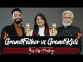 Download Lagu GrandFATHER vs GrandKIDS | Sing-Off | New vs Old Mashup | Aarij Mirza | Samiya Mirza | Mirza Shareef