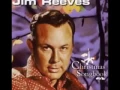 Jim Reeves - Make The World Go Away
