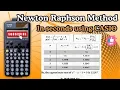 Newton Raphson Method on Casio fx-991CW Step-by-Step Tutorial
