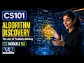 Module 92 - Algorithm Discovery Introduction to Computing CS101 Virtual University