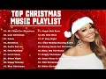 Ariana Grande, Mariah Carey, Justin Bieber, Christmas Songs Christmas Songs Playlist 2026
