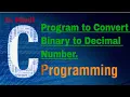 Binary to Decimal converter in C C Tutorials STC Educoders In Hindi