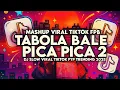 Download Lagu DJ TABOLA BALE X PICA PICA 2 SLOW VIRAL TIKTOK FYP TRENDING 2025